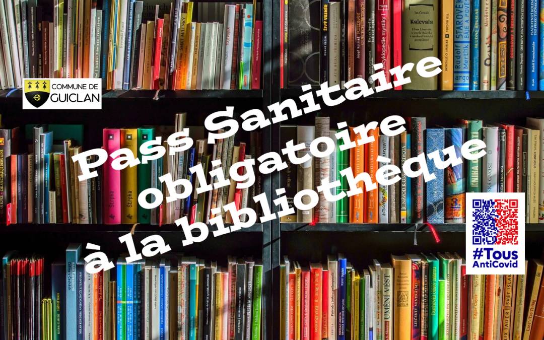 Bibliothèque – Pass sanitaire obligatoire