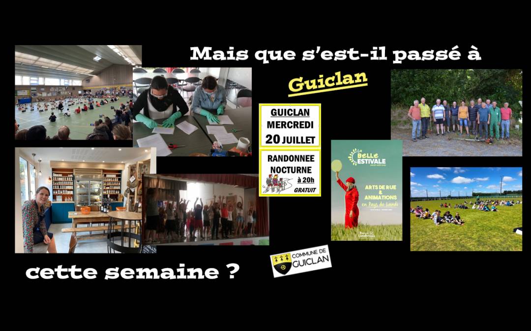 Actus de la semaine du 11 au 17 juillet 2022