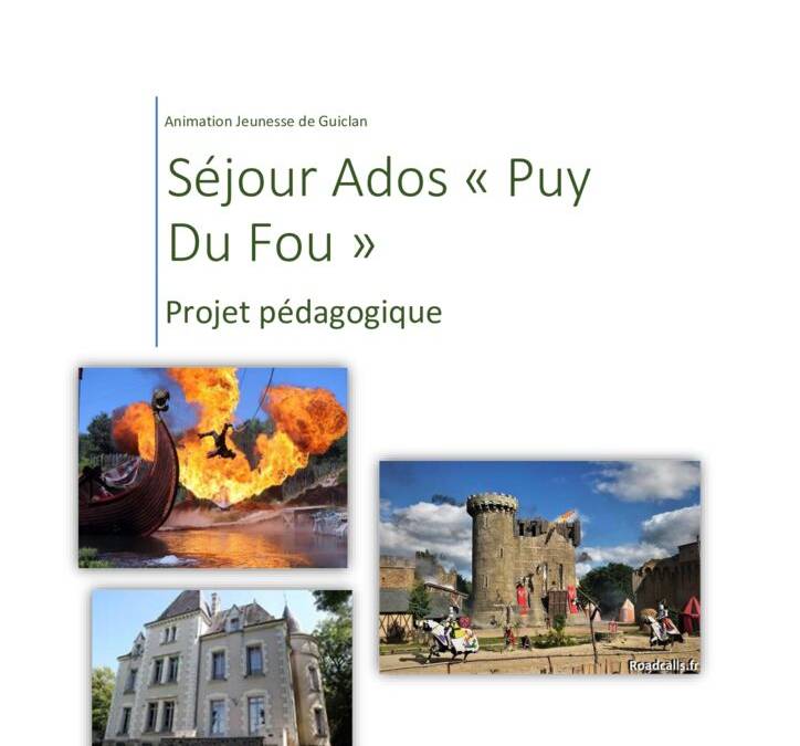 thumbnail of Projet Pédagogique – Séjour Puy du Fou Ados